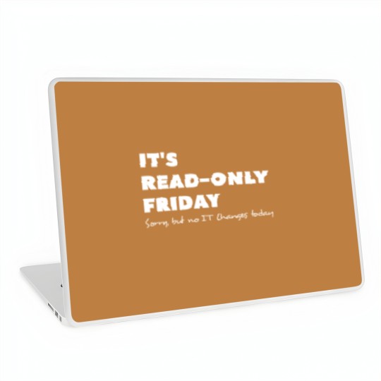 Discover It`s read only Friday No change today Sysadmin Laptop Skins