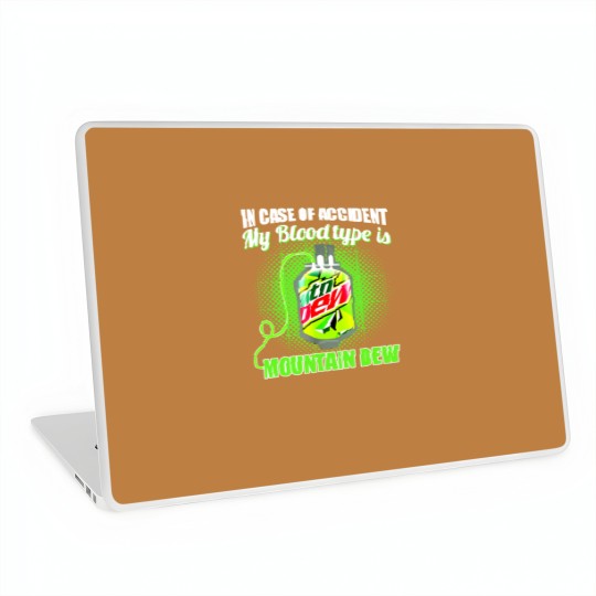 Discover In Case of Accident my Blood Type is Mtn Dew - Mountain Dew - Laptop Skins