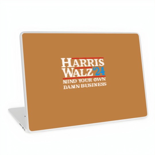 Discover Harris Walz Waltz 2024 Mind Your Own Damn Business Laptop Skins