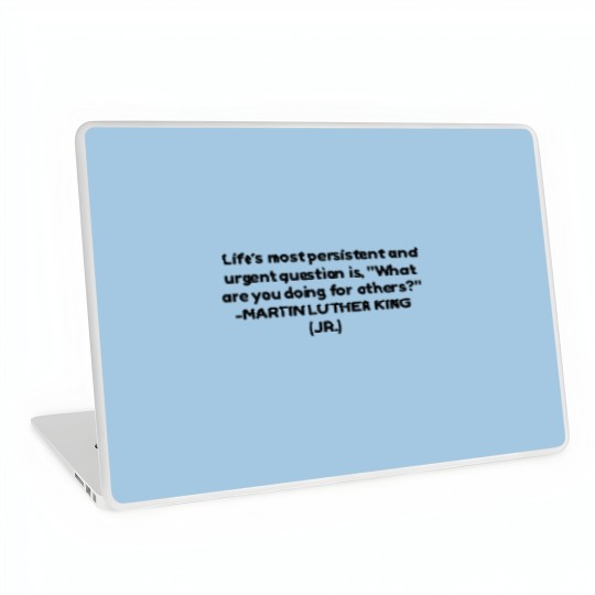 Discover What are you doing for others Laptop Skins