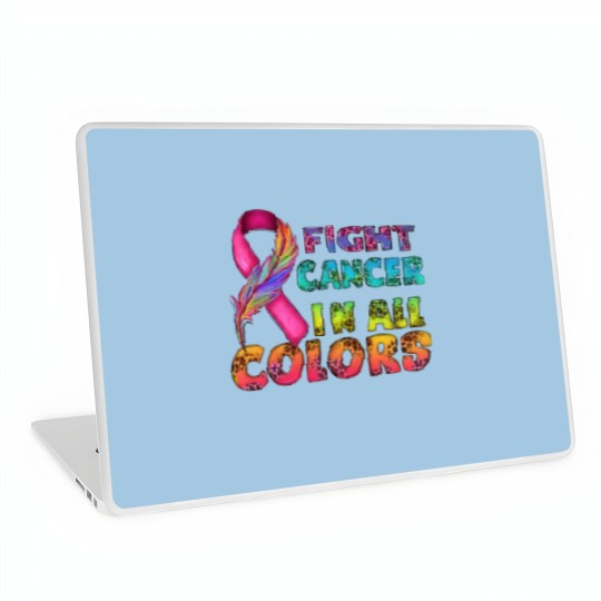 Discover Fight Cancer In All Colors Laptop Skins, Cancer Survivor Gift, Fight Cancer Laptop Skins