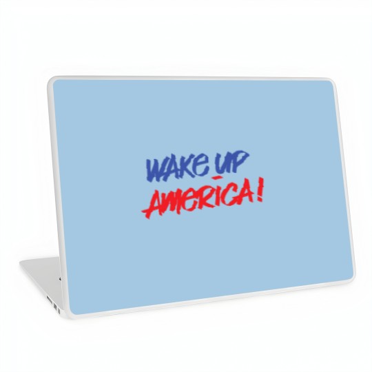 Discover Wake Up America! - America - Laptop Skins