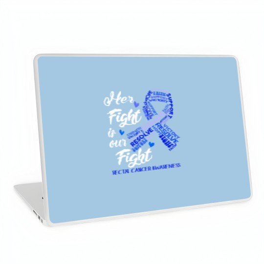 Discover Rectal Cancer Awareness Rectal Cancer Awareness Her Fight is our Fight Laptop Skins