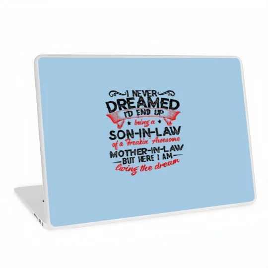 Discover I Never Dreamed - Son In Law Laptop Skins