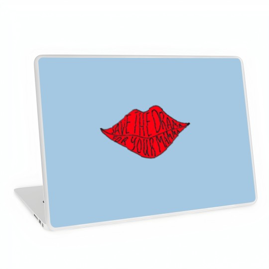 Discover save the drama for your mamma Laptop Skins