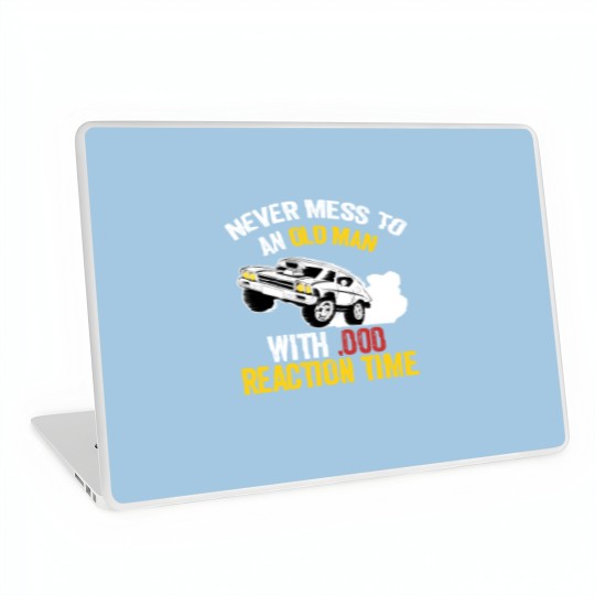 Discover Funny Drag Racing Never Mess With An Old Man Laptop Skins