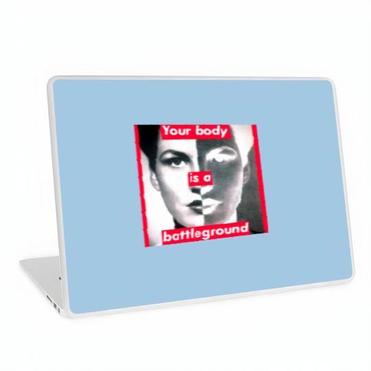 Discover YOUR BODY IS A BATTLEGROUND Laptop Skins