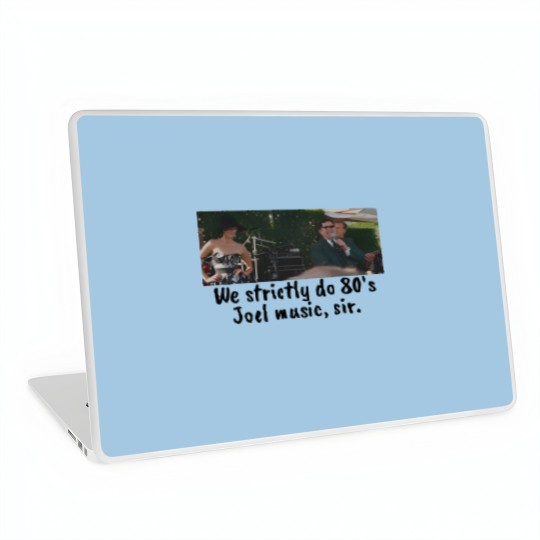 Discover We strictly do 80s Joel Laptop Skins