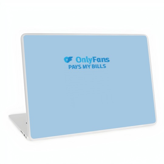 Discover OnlyFans Pays my Bills Laptop Skins