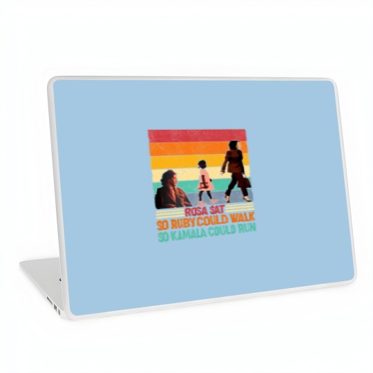 Discover Rosa Sat So Ruby Could Walk So Kamala Could Run Laptop Skins, Kamala Harris