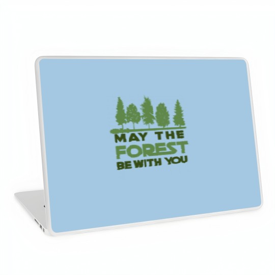 Discover May the Forest be With you Laptop Skins