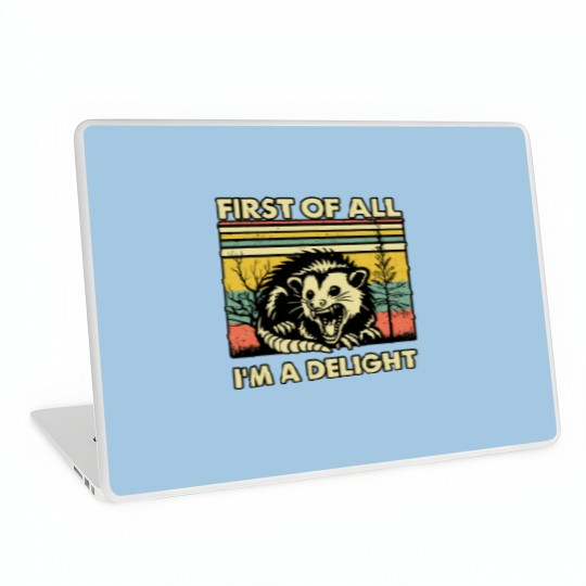 Discover Funny Opossum Laptop Skins Angry Opossum Laptop Skins, First Of All I'm A Delight