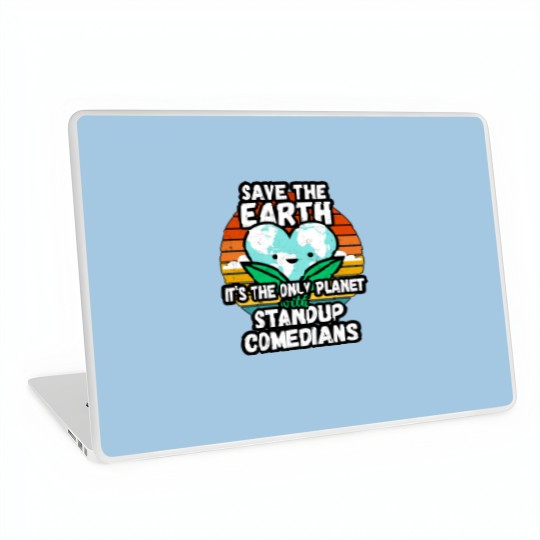Discover STANDUP COMEDIAN  EARTH DAY GIFT - SAVE THE EARTH IT_S THE ONLY PLANET WITH STANDUP COMEDIANS Classi Laptop Skins