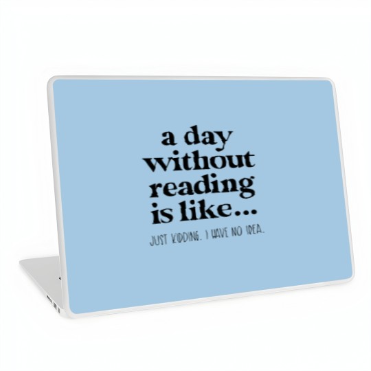 Discover A Day Without Reading Laptop Skins, Funny Book Lover Gift, Teacher Reading Laptop Skins