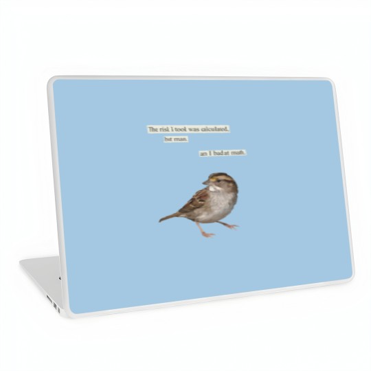 Discover The risk I took was calculated Laptop Skins