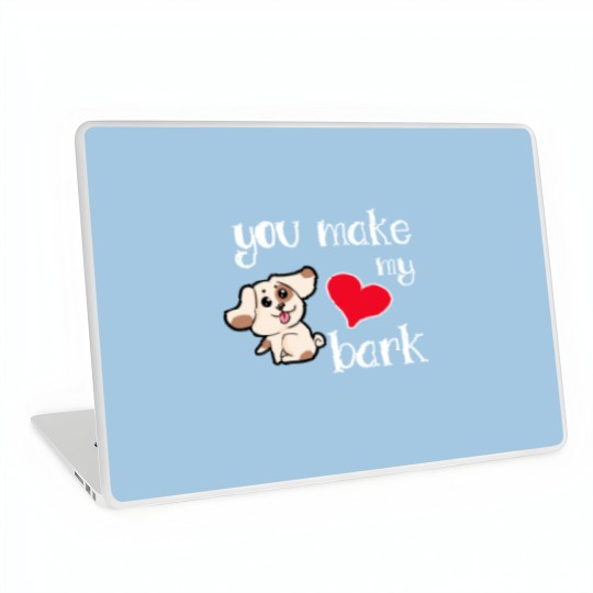 Discover You make my heart bark Dog Doggie Present Heart Laptop Skins