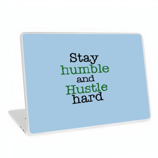 Discover Stay humble and hustle hard design Laptop Skins