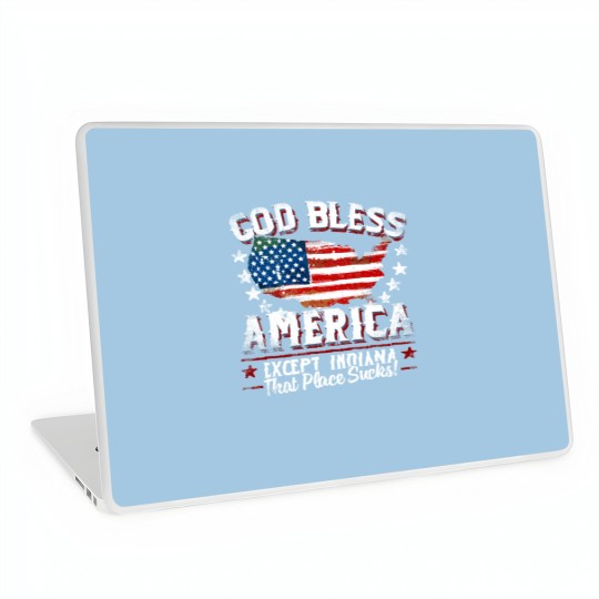 Discover GOD BLESS AMERICA - Except Indiana Sucks Funny Laptop Skins