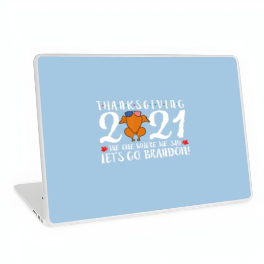 Discover Let's Go Brandon Thanksgiving Friendsgiving Turkey Laptop Skins