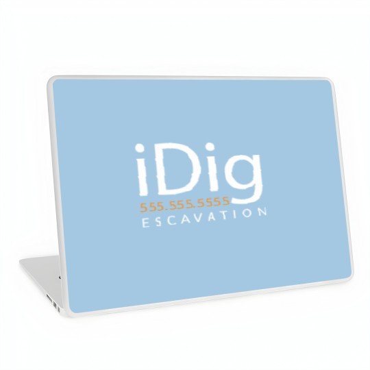 Discover iDIG. Excavator. Backhoe Operator. Gift and Merch Laptop Skins