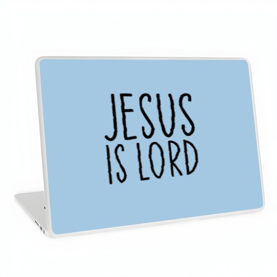 Discover Jesus Is Lord Christian Faith Trust In God Christ Laptop Skins