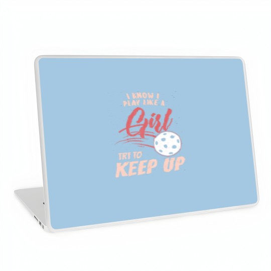 Discover I Know I Play Like A Girl Try To Keep Up - Laptop Skins