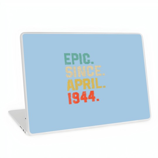 Discover Epic Since April 1944 Men Women Vintage 78Th Birth Laptop Skins