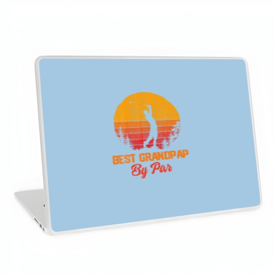 Discover Mens Best Grandpap By Par Golf Lover Gifts Fathers Laptop Skins