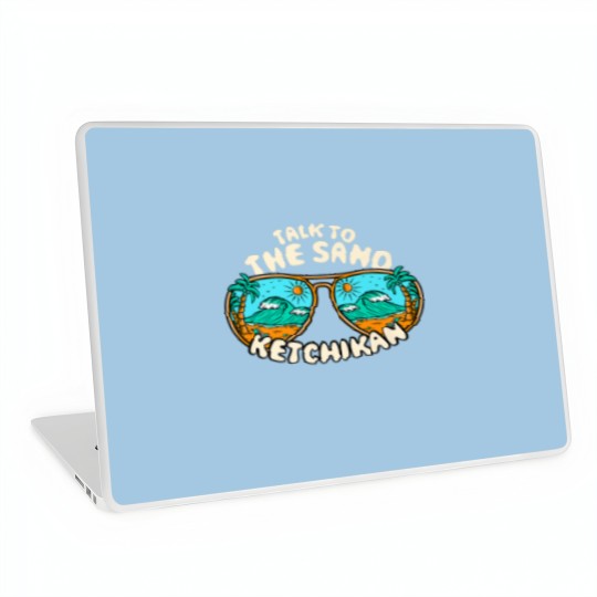 Discover Talk To The Sand Ketchikan Summer Alaska Tropical Laptop Skins
