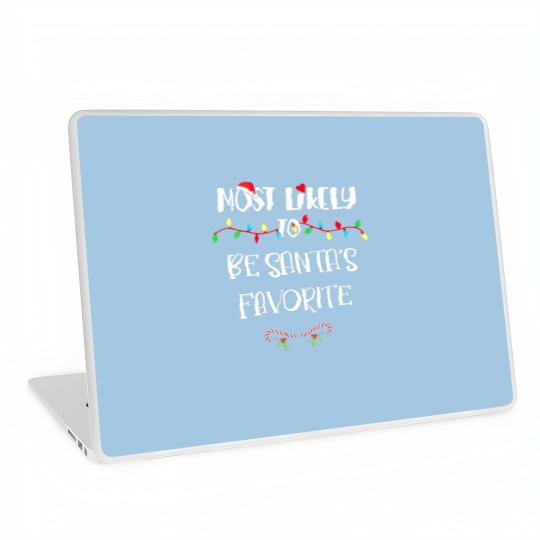Discover Most Likely To Christmas Be Santa’S Favorite Famil Laptop Skins