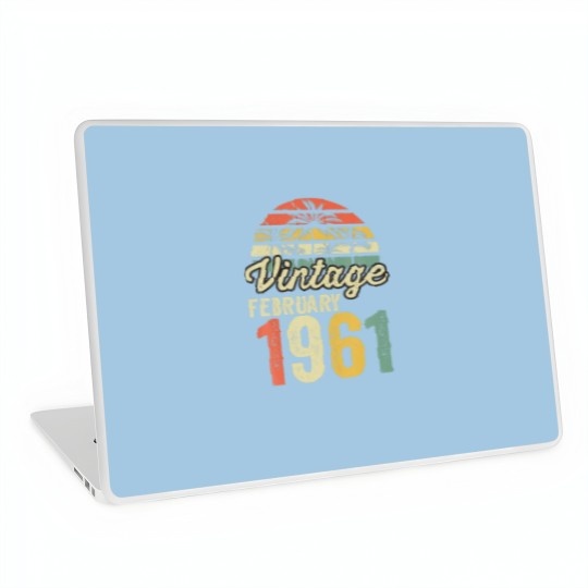 Discover 60Th Birthday 60Th Gift Idea February 1961 Vintage Laptop Skins