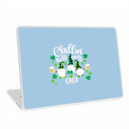 Discover Chillin With My Gigi St Patricks Day Gnomes Garden Laptop Skins