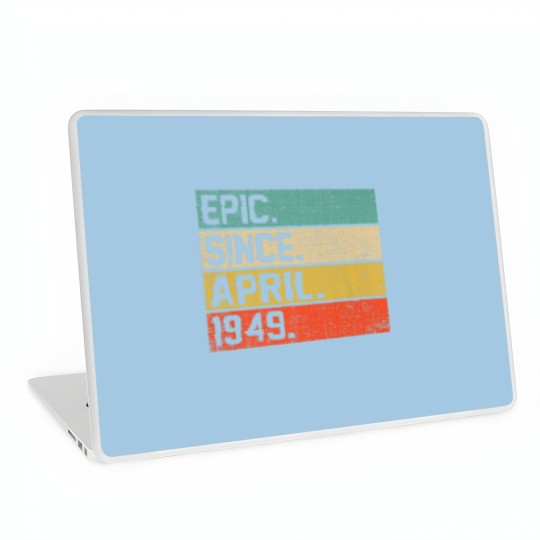 Discover Vintage Men Women 73Rd Birthday Epic Since April 1 Laptop Skins
