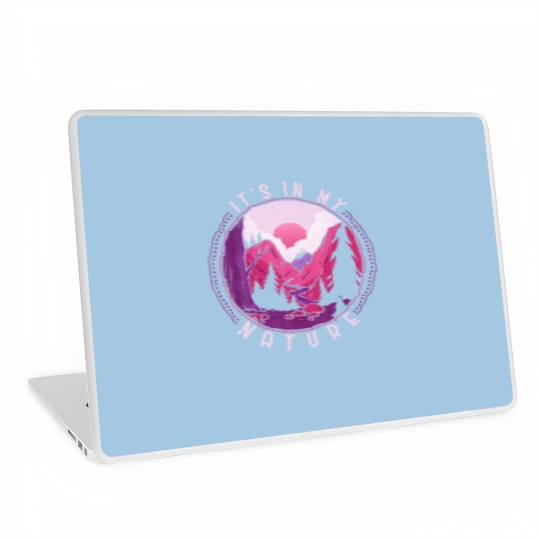 Discover Funny Hiking Mountains Meme Quote Its In My Nature Laptop Skins