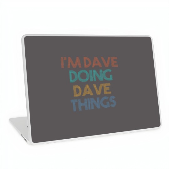 Discover I'm Dave Doing Dave Things Laptop Skins