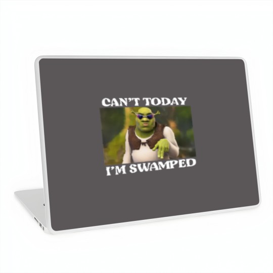 Discover Can't Today I'm Swamped Laptop Skins, Shrek Face Can't Today