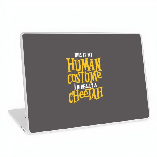 Discover This Is My Human Costume I'm Really A Cheetah Laptop Skins