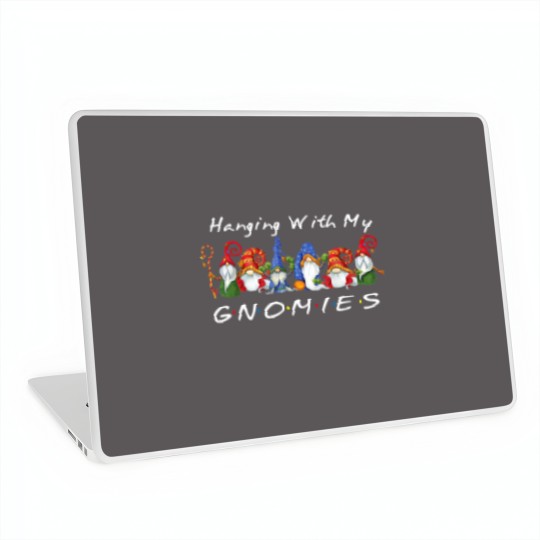 Discover Hanging With My Gnomies Funny Gnome Friend Laptop Skins