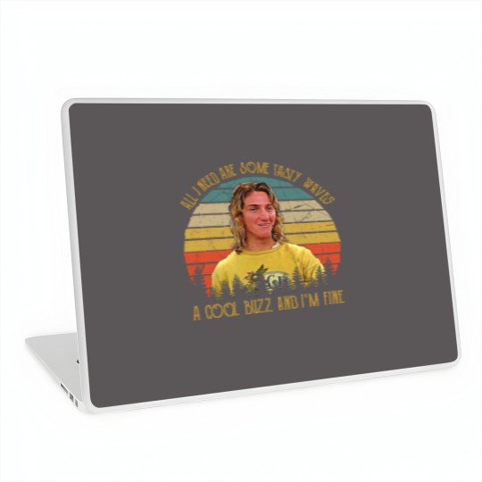 Discover Vintage All I Need Are Some Tasty Waves A Cool Buzz and I'm Fine 1 Laptop Skins