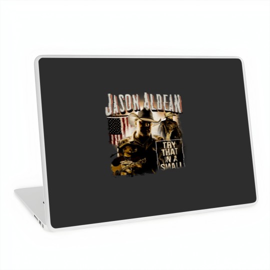 Discover Vintage Jason Aldean Laptop Skins, Try That In A Small Town Laptop Skins