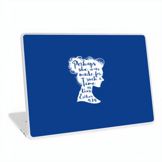 Discover Perhaps She Was Made For Such A Time Laptop Skins