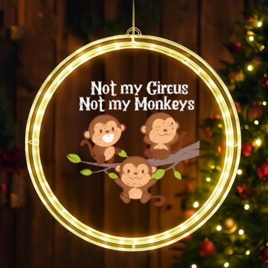 Discover Not My Circus Not My Monkeys LED Christmas Window Lights