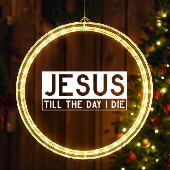 Discover Jesus till the day I die - Christian LED Christmas Window Lights