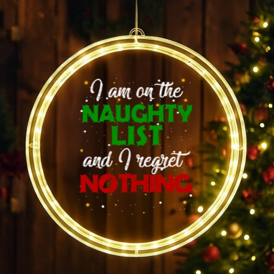 Discover I'm on the Naughty List and I Regret Nothing Christmas LED Christmas Window Lights