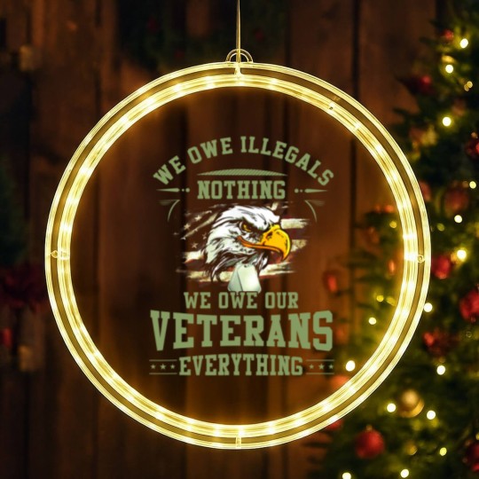 Discover We Owe Our Veterans Everything LED Christmas Window Lights
