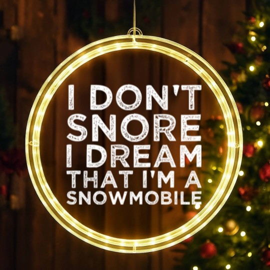 Discover I Dont Snore I Dream Im A Snowmobile LED Christmas Window Lights