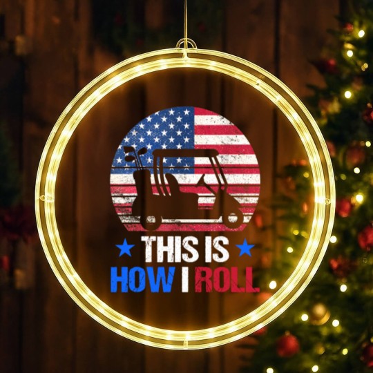 Discover Golf Cart This Is How I Roll USA Flag Golfer 4th Of July LED Christmas Window Lights