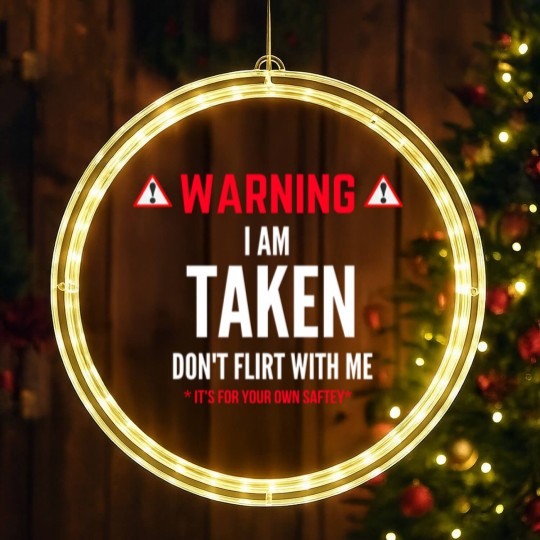 Discover I'm Taken Don't Flirt With Me LED Christmas Window Lights