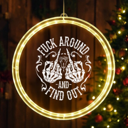 Discover Fuck Around And Find Out LED Christmas Window Lights