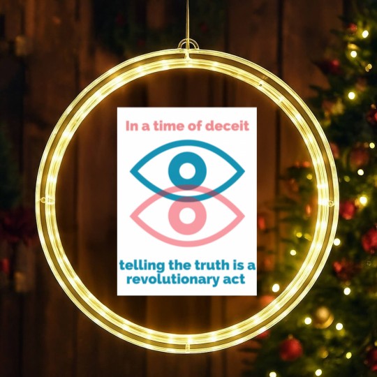 Discover George Orwell Quote - Orwell Saying - 1984 -In a Time of Deceit Telling the Truth is a Revolutionary Act - Orwell - LED Christmas Window Lights
